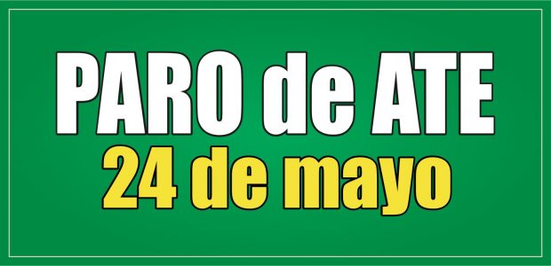 paro de ate 24 mayo